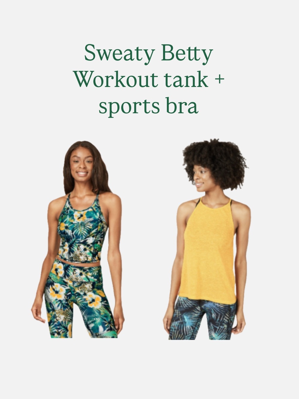 Sweaty Betty strappy back tank and tropical sports bra
